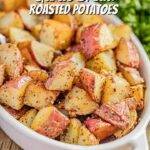 Garlic Bread Roasted Potatoes
